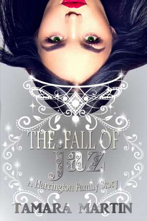 The Fall of Jaz de Tamara Martin