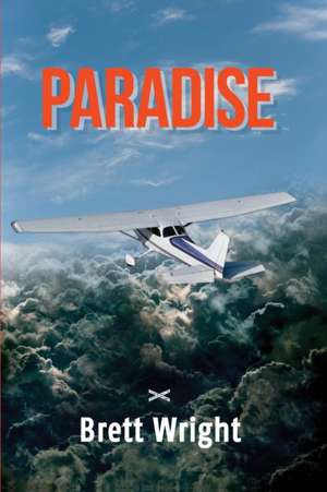 Paradise de Brett Wright