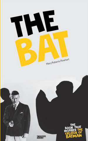 The Bat de Mary Roberts Rinehart