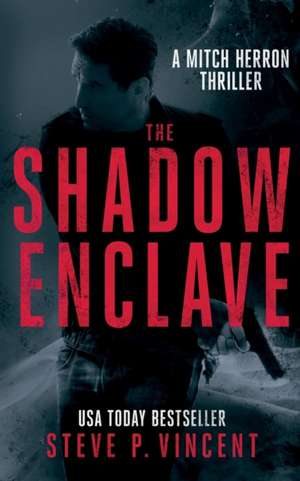 The Shadow Enclave de Vincent P. Steve