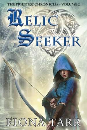 Relic Seeker de Fiona Tarr