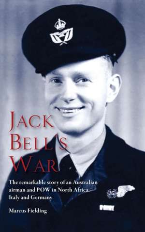 Jack Bell's War de Marcus Fielding