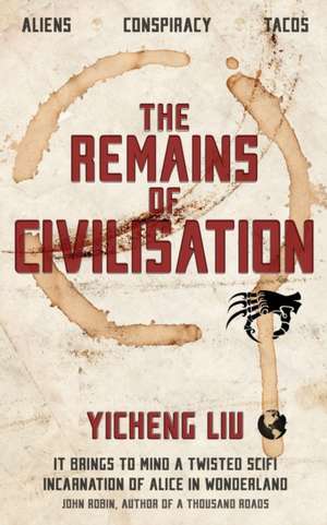 The Remains of Civilisation de Yicheng Liu