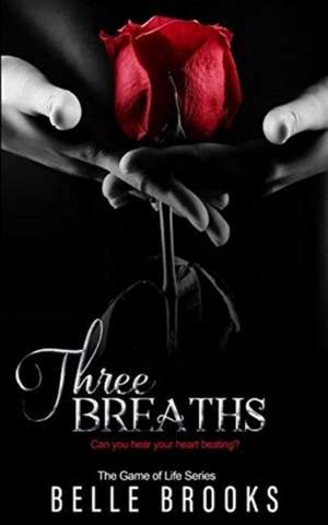 Three Breaths de Belle Brooks