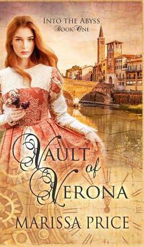 Vault of Verona de Marissa Price