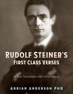 Rudolf Steiner's First Class Verses de Adrian Anderson