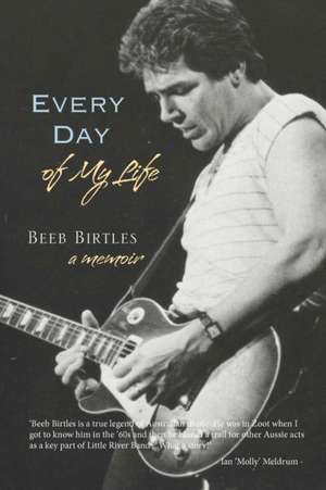 Every Day of My Life de Beeb Birtles