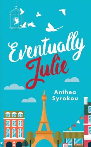 Eventually Julie de Anthea Syrokou