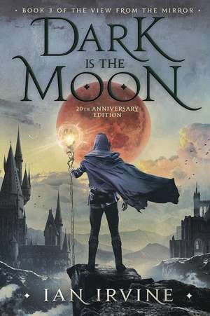 Dark is the Moon de Ian Irvine