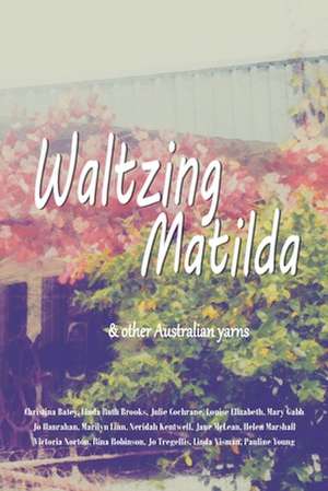 Waltzing Matilda de Linda Ruth Brooks