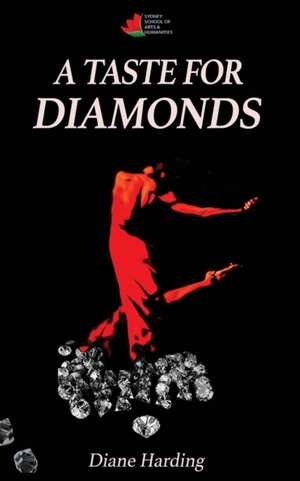 A Taste for Diamonds de Diane Harding