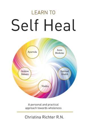 Learn to Self Heal de Christina Richter