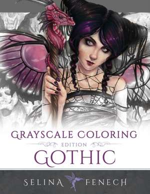 Gothic - Grayscale Edition Coloring Book de Selina Fenech