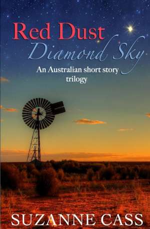 Red Dust, Diamond Sky de Suzanne Cass