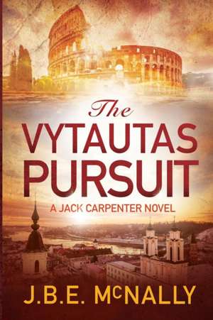 The Vytautas Pursuit de J. B. E. Bryan McNally