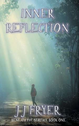 Inner Reflection de J. J. Fryer