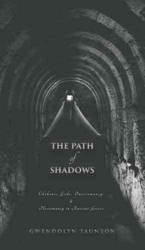 The Path of Shadows de Gwendolyn Taunton