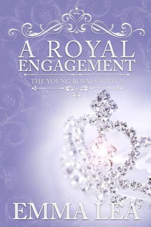 A Royal Engagement de Emma Lea