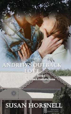 Andrew's Outback Love de Susan Horsnell