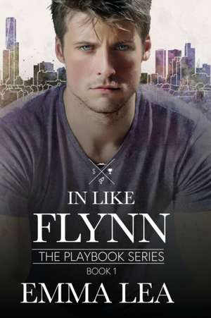 In Like Flynn de Emma Lea