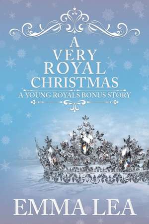 A Very Royal Christmas de Emma Lea