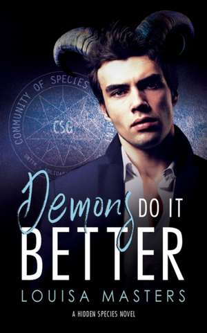 Demons Do It Better de Louisa Masters