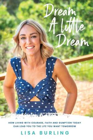 Dream A Little Dream de Lisa Burling