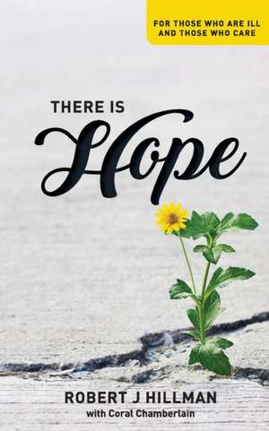 There is Hope de Robert J. Hillman