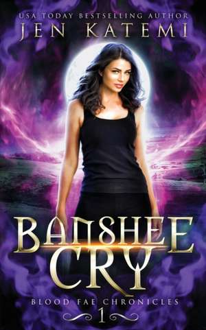 Banshee Cry de Jen Katemi