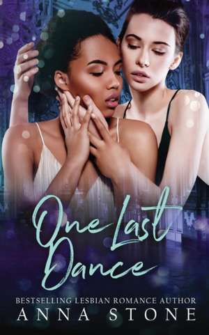 One Last Dance de Anna Stone