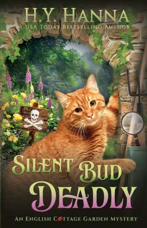 Silent Bud Deadly de H. Y. Hanna