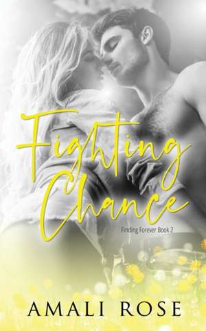 Fighting Chance de Amali Rose