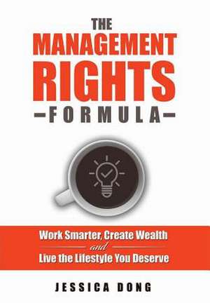 The Management Rights Formula de Jessica Dong