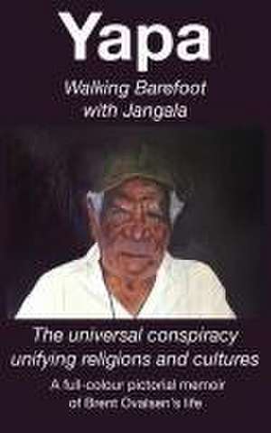 Yapa - Walking Barefoot with Jangala de Brent Ovalsen