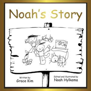 Noah's story de Grace Kim