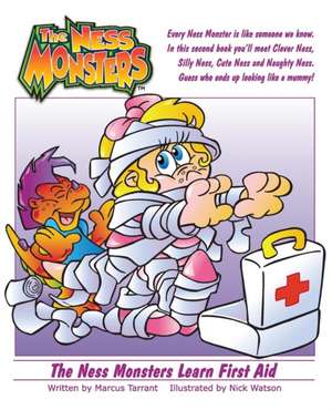 The Ness Monsters Learn First Aid de Marcus Adrian Tarrant