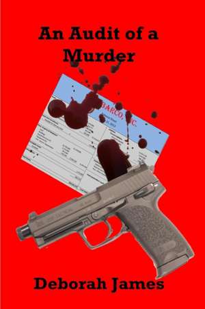 An Audit of a Murder de Deborah James