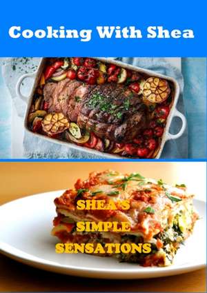 Cooking With Shea de Shea Gordon