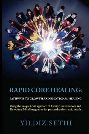 Rapid Core Healing de Yildiz Sethi