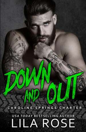 Down and Out de Lila Rose