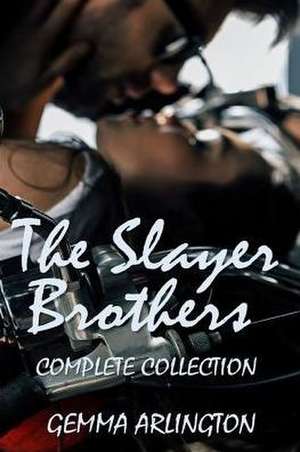 The Slayer Brothers de Gemma Arlington