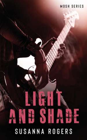 Light and Shade de Susanna Rogers