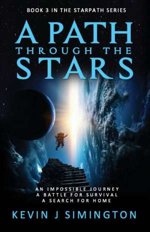 A Path Through The Stars de Kevin J Simington