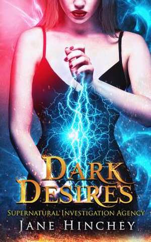 Dark Desires de Jane Hinchey