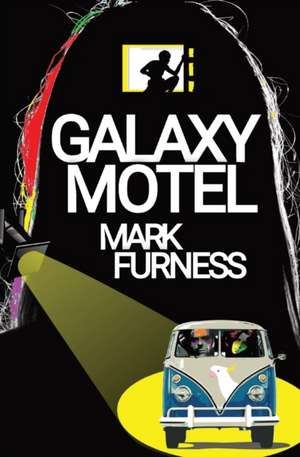 Galaxy Motel de Mark Furness