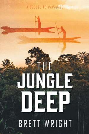 The Jungle Deep de Brett Wright