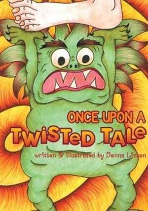 Once Upon A Twisted Tale de Donna Linton