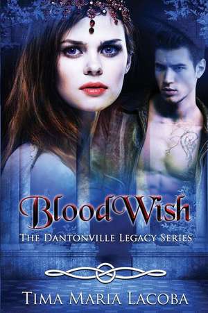 BloodWish de Tima Maria Lacoba