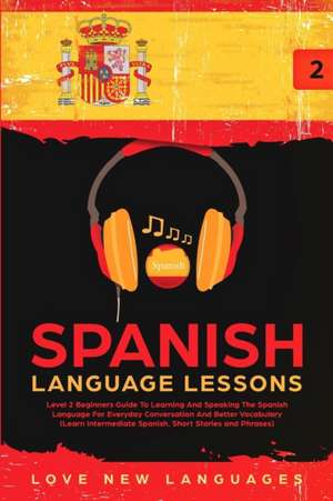 Spanish Language Lessons de Love New Languages