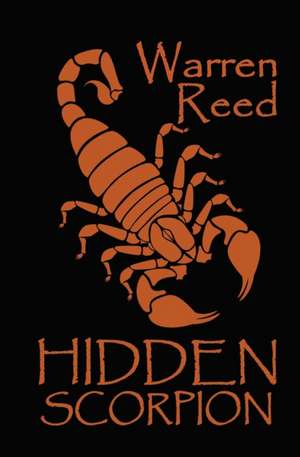 Hidden Scorpion 2nd Edition de Warren Reed